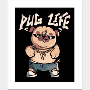 Pug Life - Cute Funny Dog Gift Posters and Art